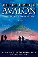 The Star Temple of Avalon: Glastonbury Ancient Observatory Revealed