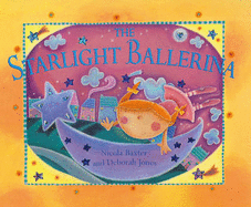 The Starlight Ballerina - Baxter, N., and Jones, D.