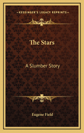 The stars: a slumber story