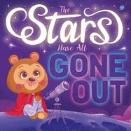 The Stars Have All Gone Out: Padded Board Book