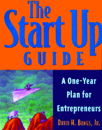 The Start Up Guide: A One-Year Plan for Entrepreneurs
