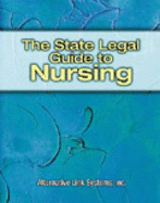 The State Legal Guide to Nursing