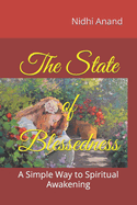 The State of Blessedness: A Simple Way to Spiritual Awakening