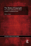 The State of Copyright: The complex relationships of cultural creation in a globalized world