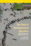 The State of Developmental Education: Higher Education and Public Policy Priorities