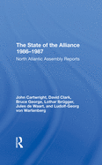 The State of the Alliance 19861987: North Atlantic Assembly Reports