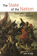 The State of the Nation: Ernest Gellner and the Theory of Nationalism