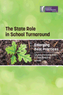 The State Role in School Turnaround: Emerging Best Practices (Hc)