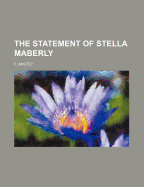 The Statement of Stella Maberly;