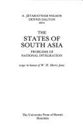 The States of South Asia: Problems of National Integration