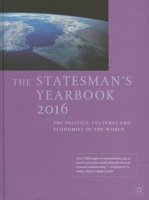 The Statesman's Yearbook 2016: The Politics, Cultures and Economies of the World - Heath-Brown, Nick (Editor)