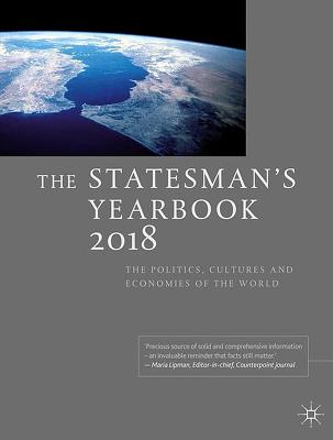 The Statesman's Yearbook: The Politics, Cultures and Economies of the World - Palgrave MacMillan (Editor)