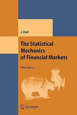 The Statistical Mechanics of Financial Markets - Voit, Johannes