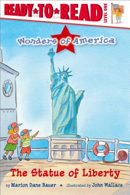 The Statue of Liberty: Ready-To-Read Level 1 - Bauer, Marion Dane