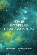 The Status Civilization