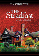 The Steadfast: A Novel of the Fin de Siecle