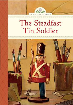 The Steadfast Tin Soldier - Olmstead, Kathleen