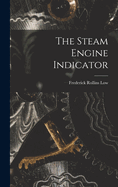 The Steam Engine Indicator