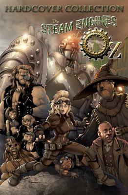 The Steam Engines of Oz - O'Reilly, Sean Patrick, and Hendrix, Erik