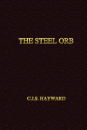 The Steel Orb - Hayward, C J S