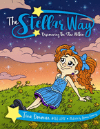 The Stellar Way: Discovering the Star Within