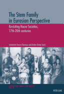 The Stem Family in Eurasian Perspective; Revisiting House Societies, 17th-20th centuries