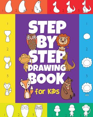 The Step-by-Step Drawing Book for Kids: A Children's Beginners Book on How-To-Draw Animals, Cartoons, Planes and Boats; Learn to Illustrate with our Activity Art Sketch Pad - Peanut Prodigy