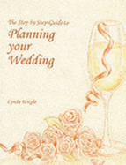 The Step-By-Step Guide to Planning Your Wedding