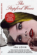 The Stepford Wives: Film Tie-in Edition