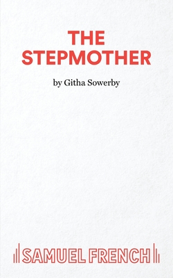 The Stepmother - Sowerby, Githa
