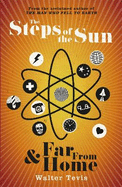 The Steps of the Sun and Far from Home: An Omnibus