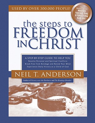 The Steps to Freedom in Christ - Anderson, Neil T, Mr.
