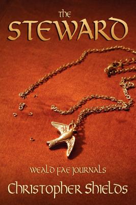 The Steward: Weald Fae Journals (Book 1) - Shields, Christopher