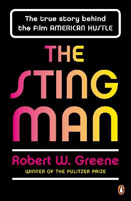 The Sting Man: The True Story Behind the Film AMERICAN HUSTLE - Greene, Robert W.