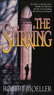 The Stirring - Moeller, Robert