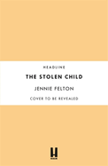 The Stolen Child: The most heartwrenching and heartwarming saga you'll read this year