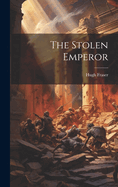 The Stolen Emperor
