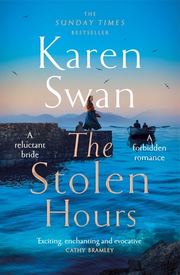 The Stolen Hours: An Epic Romantic Tale of Forbidden Love, Book Two of the Wild Isle Series - Swan, Karen