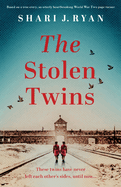 The Stolen Twins: Based on a true story, an utterly heartbreaking World War Two page-turner