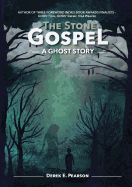 The Stone Gospel: A Ghost Story