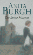 The Stone Mistress - Burgh, Anita