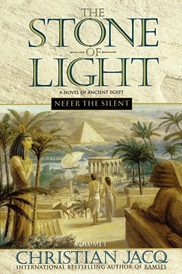 The Stone of Light: Nefer the Silent - Jacq, Christian
