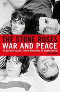 The Stone Roses: War and Peace