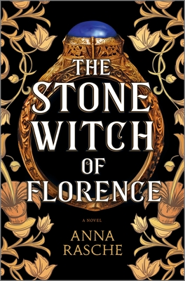 The Stone Witch of Florence - Rasche, Anna