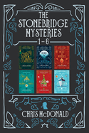 The Stonebridge Mysteries 1 - 6: A compilation of six cosy mystery shorts