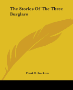 The Stories Of The Three Burglars