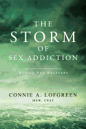 The Storm of Sex Addiction: Rescue and Recovery