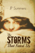 The Storms That Fated Us: The Storms That Fated Us