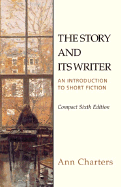 The Story and Its Writer Compact: An Introduction to Short Fiction
