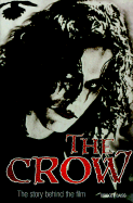 The Story behind the Film: the Making of "the Crow": 2000